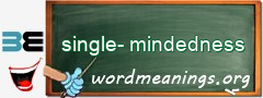 WordMeaning blackboard for single-mindedness